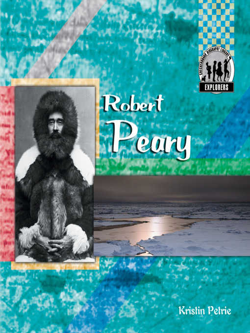 Title details for Robert Peary by Kristin Petrie - Available